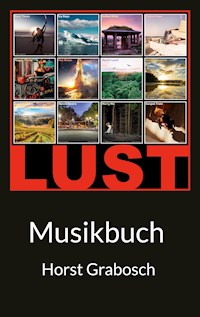 Lust - Horst Grabosch - E-Book
