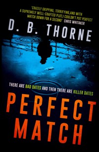 Perfect Match - D. B. Thorne - E-Book