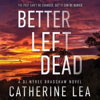 Better Left Dead - Catherine Lea - Hörbuch