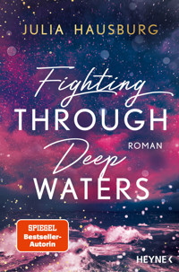 Fighting Through Deep Waters - Julia Hausburg - E-Book