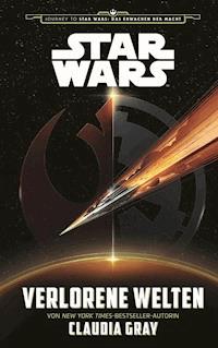 Star Wars: Verlorene Welten - Claudia Gray - E-Book