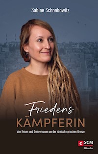 Friedenskämpferin - Sabine Schnabowitz - E-Book