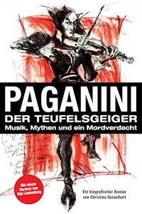 Paganini - Der Teufelsgeiger - Christina Geiselhart - E-Book