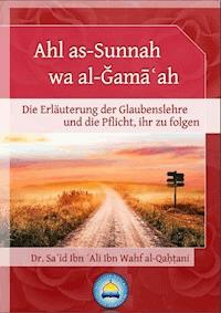 Ahl as-Sunnah wa al-Ğamāʿah - Dr. Sa΄īd Ibn ΄Ali Ibn Wahf al-Qaḥṭani - E-Book