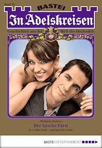 In Adelskreisen - Folge 36 - Michaela Hansen - E-Book
