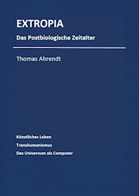Extropia - Thomas Ahrendt - E-Book