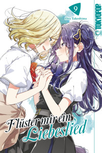 Flüster mir ein Liebeslied, Band 09 - Eku Takeshima - E-Book