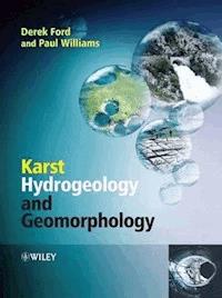 Karst Hydrogeology and Geomorphology - Derek Ford - E-Book