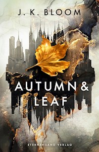 Autumn & Leaf - J. K. Bloom - E-Book