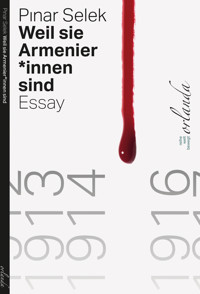 Weil sie Armenier*innen sind - Pinar Selek - E-Book