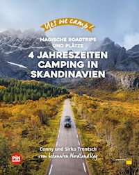 Yes we camp! 4- Jahreszeiten-Camping in Skandinavien - Cornelia Trentsch - E-Book