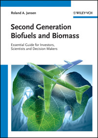 Second Generation Biofuels and Biomass - Roland A. Jansen - E-Book