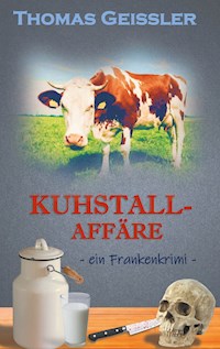 Kuhstallaffäre - Thomas Geißler - E-Book