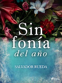 Sinfonía del año - Salvador Rueda - E-Book