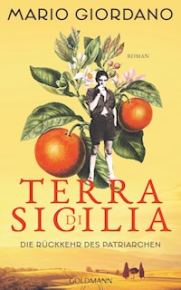 Terra di Sicilia. Die Rückkehr des Patriarchen - Mario Giordano - E-Book