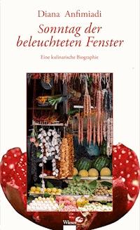 Sonntag der beleuchteten Fenster - Diana Anfimiadi - E-Book