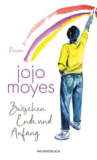 Zwischen Ende und Anfang - Jojo Moyes - E-Book