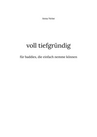 voll tiefgründig - Anna Neise - E-Book