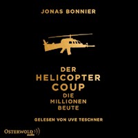 Der Helicopter Coup - Jonas Bonnier - Hörbuch
