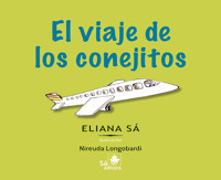 El viaje de los conejitos - Eliana Sá - E-Book