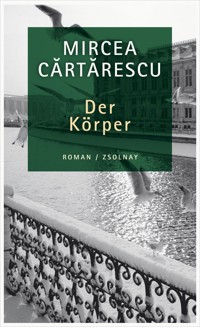 Der Körper - Mircea Cartarescu - E-Book