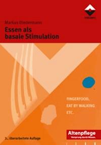 Essen als basale Stimulation - Markus Biedermann - E-Book
