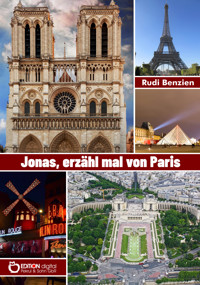 Jonas, erzähl mal von Paris - Rudi Benzien - E-Book