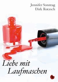 Liebe mit Laufmaschen - Jennifer Sonntag - E-Book