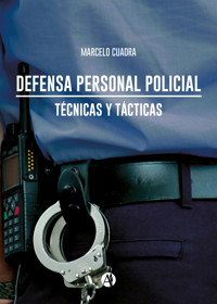 Defensa personal policial - Marcelo Cuadra - E-Book