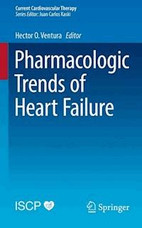 Pharmacologic Trends of Heart Failure - - E-Book
