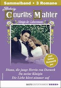 Hedwig Courths-Mahler Collection 15 - Sammelband - Hedwig Courths-Mahler - E-Book