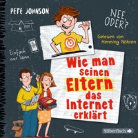 Wie man seinen Eltern das Internet erklärt (Eltern 4) - Pete Johnson - Hörbuch