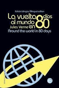 La vuelta al mundo en 80 días/Around the wolrd in eighty days - Jules Verne. - E-Book