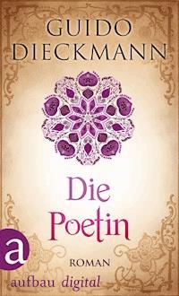 Die Poetin - Guido Dieckmann - E-Book