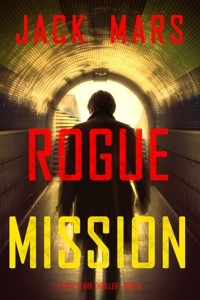 Rogue Mission (A Troy Stark Thriller—Book #4) - Jack Mars - E-Book
