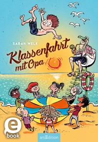 Klassenfahrt mit Opa (Spaß mit Opa 3) - Sarah Welk - E-Book