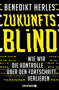 Zukunftsblind - Benedikt Herles - E-Book