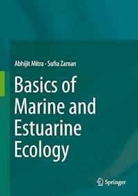 Basics of Marine and Estuarine Ecology - Abhijit Mitra - E-Book