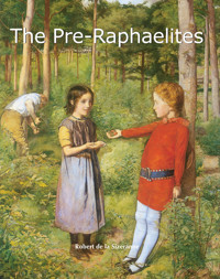 The Pre-Raphaelites - Robert de La Sizeranne - E-Book