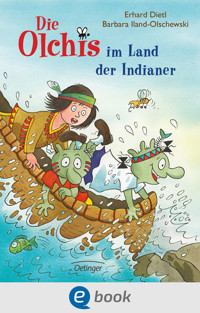 Die Olchis im Land der Indianer - Erhard Dietl - E-Book