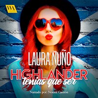 Highlander tenías que ser - Laura Nuño - Hörbuch
