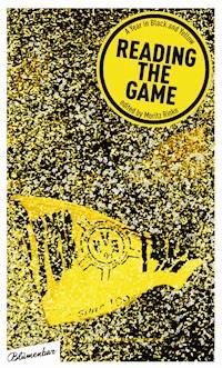 Reading The Game - Moritz Rinke - E-Book