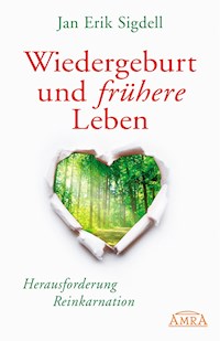 Wiedergeburt und frühere Leben - Jan Erik Sigdell - E-Book
