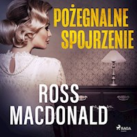 Pożegnalne spojrzenie - Ross Macdonald - Hörbuch