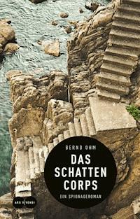 Das Schattencorps - Bernd Ohm - E-Book