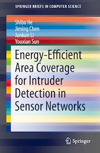 Energy-Efficient Area Coverage for Intruder Detection in Sensor Networks - Shibo He - E-Book