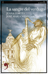 La sangre del verdugo - Juana Cortés - E-Book