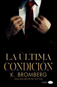 La última condición - K. Bromberg - E-Book