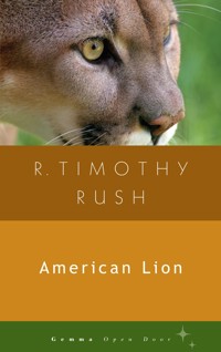 American Lion - R. Timothy Rush - E-Book