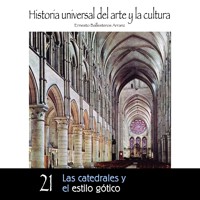 Las catedrales y el estilo gótico - Ernesto Ballesteros Arranz - Hörbuch